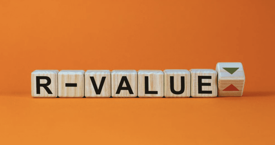 Understanding R-Values: What They Mean and Why They Matter